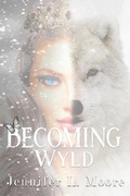 Cover: Becoming Wyld - Becoming