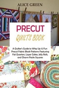 Cover: Precut Quilts Book - C.U Publishing LLC