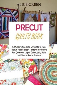 Enlarge image Cover: Precut Quilts Book - C.U Publishing LLC
