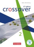 Cover: Crossover - 6th edition Baden-W&uuml;rttemberg - Band 2 - Jahrgangsstufe 12/13 - Cornelsen Verlag
