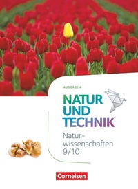 Abbildung von: Natur und Technik - Naturwissenschaften: Neubearbeitung - Ausgabe A - 9./10. Schuljahr: Naturwissenschaften - Cornelsen Verlag