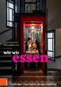 Cover: wie wir essen - Böhlau Wien