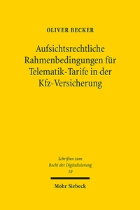 Abbildung von: Aufsichtsrechtliche Rahmenbedingungen für Telematik-Tarife in der Kfz-Versicherung - Mohr Siebeck
