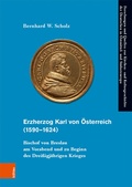 Cover: Erzherzog Karl von &Ouml;sterreich (1590-1624) - B&ouml;hlau