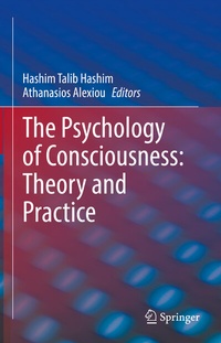 Abbildung von: The Psychology of Consciousness: Theory and Practice - Springer