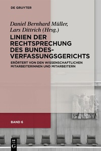 Abbildung von: Linien der Rechtsprechung des Bundesverfassungsgerichts - erörtert... / Linien der Rechtsprechung des Bundesverfassungsgerichts - De Gruyter