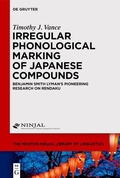 Cover: Irregular Phonological Marking of Japanese Compounds - De Gruyter Mouton