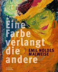 Abbildung von: Emil Noldes Malweise - Deutscher Kunstverlag