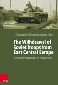Cover: The Withdrawal of Soviet Troops from East Central Europe - Vandenhoeck & Ruprecht