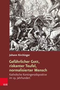 Abbildung von: Gefährlicher Gott, riskanter Teufel, normalisierter Mensch - Vandenhoeck & Ruprecht