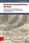 Cover: Die Gouvernementalisierung der Natur - Vandenhoeck & Ruprecht