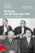 Cover: Die Kirche und die T&auml;ter nach 1945 - Vandenhoeck & Ruprecht