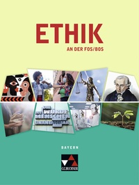 Abbildung von: Ethik an der FOS/BOS - Bayern / Ethik an der FOS/BOS Bayern - Buchner, C.C.