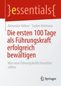 Cover: Die ersten 100 Tage als F&uuml;hrungskraft erfolgreich bew&auml;ltigen - Springer