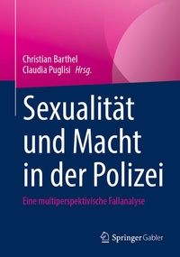 Abbildung von: Sexualität und Macht in der Polizei - Springer Gabler