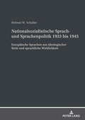 Cover: Nationalsozialistische Sprach- und Sprachenpolitik 1933 bis 1945 - Peter Lang Verlag