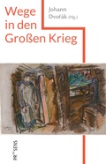 Cover: Wege in den Gro&szlig;en Krieg - Praesens Verlag