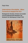 Cover: Unternehmen Kirschbl&uuml;te: "When Connecticut stopped the Hun" - epubli