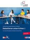 Cover: Debattieren unterrichten I - Kallmeyer