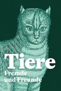 Cover: Tiere - Fremde und Freunde - Schwabe Verlagsgruppe AG Schwabe Verlag