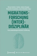 Cover: Migrationsforschung (inter)disziplin&auml;r - transcript