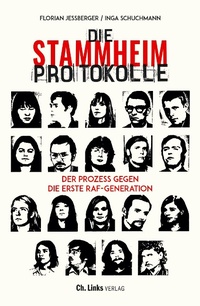 Bild: Die Stammheim-Protokolle - Christoph Links Verlag
