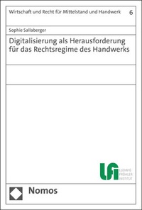 Abbildung von: Digitalisierung als Herausforderung für das Rechtsregime des Handwerks - Nomos