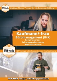 Abbildung von: Kaufmann/-frau Büromanagement Lerntrainer für MAC-OS - TPM-Media Verlags & Bildungsgesellschaft (Zweigniederlassung Deutschland)