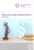 Cover: Gesetze des Landes Schleswig-Holstein - Universit&auml;t Kiel Lorenz-von-Stein-Inst.