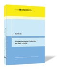 Cover: Private Information Production and Bank Lending - Steinbeis-Edition