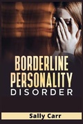 Cover: Borderline Personality Disorder - Sally Carr