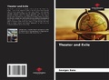 Cover: Theater and Exile - Our Knowledge Publishing