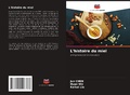 Cover: L'histoire du miel - Editions Notre Savoir