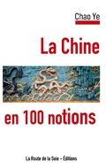 Cover: La Chine en 100 notions - La Route de la Soie - &Eacute;ditions