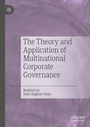 Cover: The Theory and Application of Multinational Corporate Governance - Palgrave Macmillan