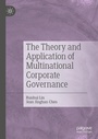 Cover: The Theory and Application of Multinational Corporate Governance - Palgrave Macmillan