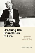 Cover: Crossing the Boundaries of Life - University of Chicago Press