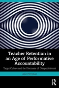 Cover: Teacher Retention in an Age of Performative Accountability - Routledge