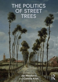Enlarge image Cover: The Politics of Street Trees - Routledge