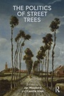 Cover: The Politics of Street Trees - Routledge