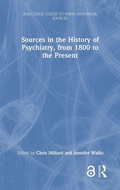 Cover: Sources in the History of Psychiatry, from 1800 to the Present - Routledge