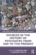 Cover: Sources in the History of Psychiatry, from 1800 to the Present - Routledge