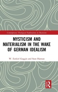 Cover: Mysticism and Materialism in the Wake of German Idealism - Routledge