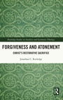 Cover: Forgiveness and Atonement - Routledge