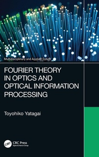 Enlarge image Cover: Fourier Theory in Optics and Optical Information Processing - CRC Press