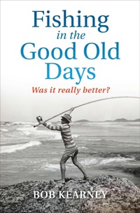 Abbildung von: Fishing in the Good Old Days - Melbourne University Press
