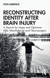 Enlarge image Cover: Reconstructing Identity After Brain Injury - Routledge