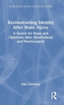 Cover: Reconstructing Identity After Brain Injury - Routledge