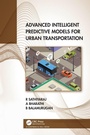 Cover: Advanced Intelligent Predictive Models for Urban Transportation - Chapman & Hall/CRC