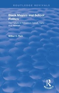 Abbildung von: Black Mayors and School Politics - Taylor & Francis